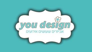 you design